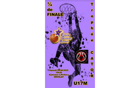 1/4 de Finale Trophée CATOR - samedi 04 juin 2022